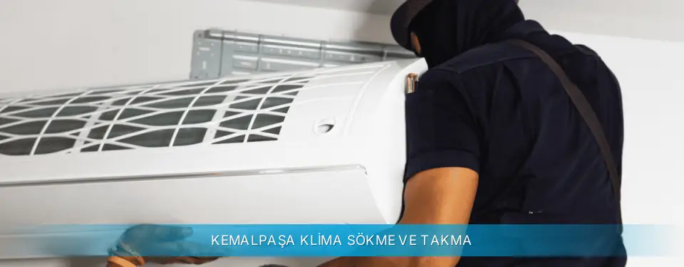 Kemalpaşa İlçemi Daikin Klima Sökme ve Takma